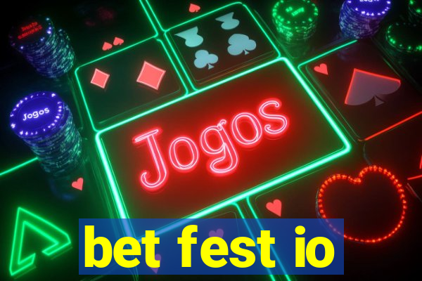 bet fest io